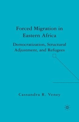 C. Veney - Forced Migration in Eastern Africa, Häftad