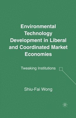 bokomslag Environmental Technology Development in Liberal and Coordinated Market Economies