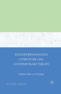 bokomslag English Renaissance Literature and Contemporary Theory
