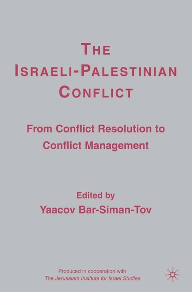 Y. Bar-Siman-Tov - Israeli-Palestinian Conflict, Häftad