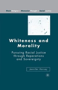 bokomslag Whiteness and Morality