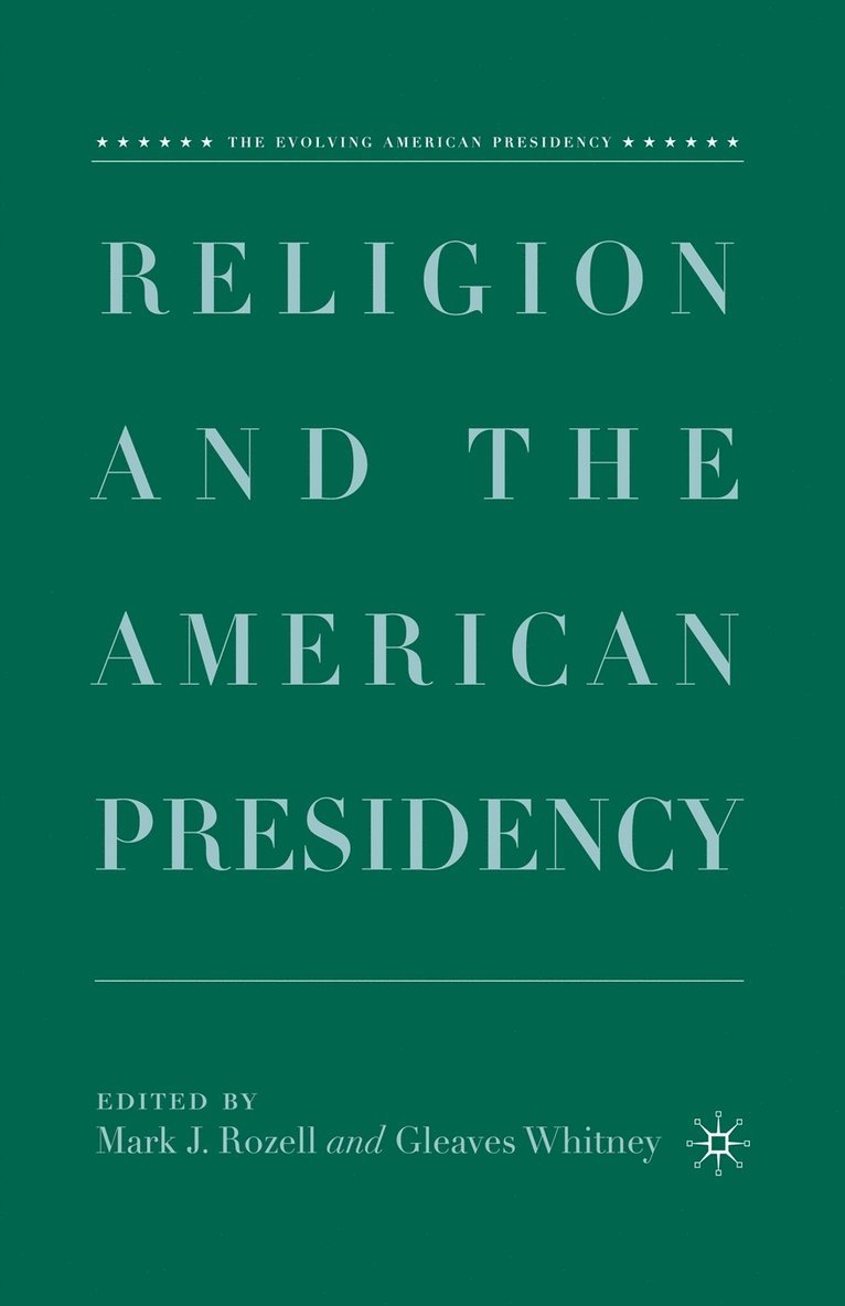 Religion and the American Presidency 1