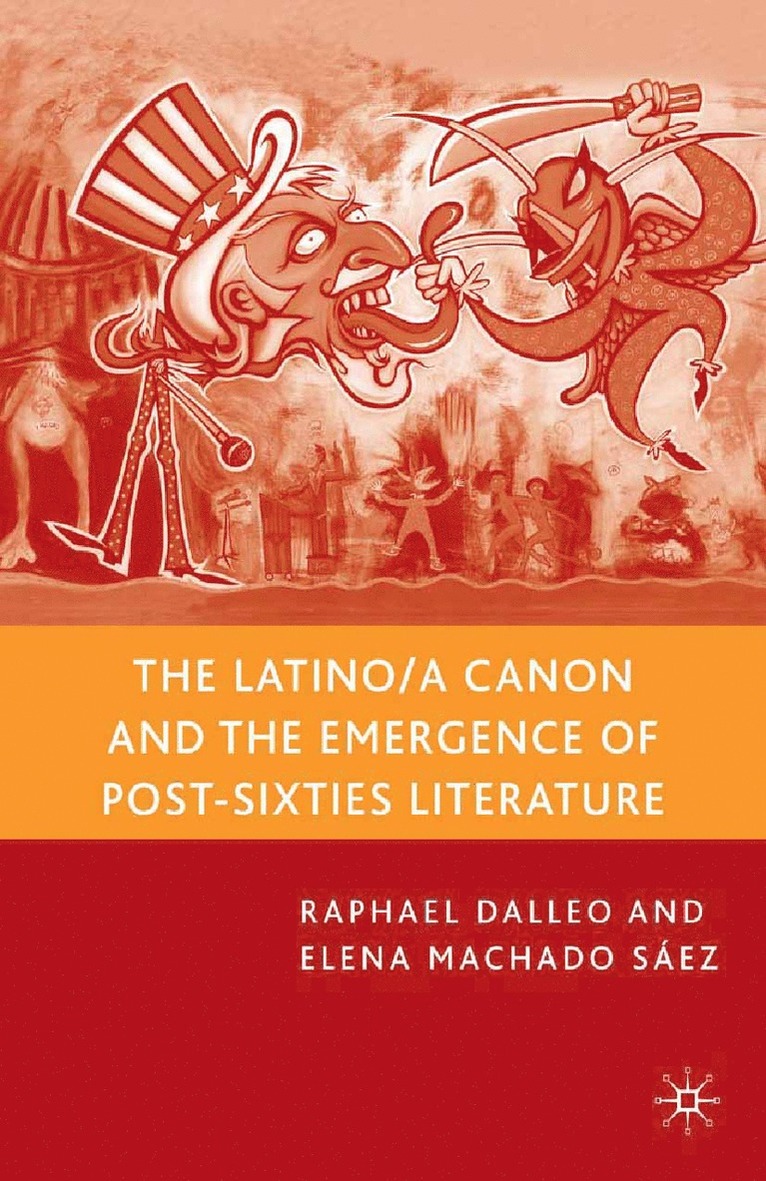 R. Dalleo, E. Machado Sáez, E. Machado Saez, E Machado Sáez - Latino/a Canon and the Emergence of Post-Sixties Literature, Häftad