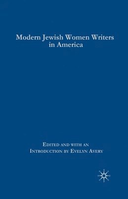 Modern Jewish Women Writers in America 1