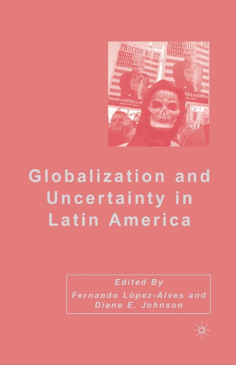 Globalization and Uncertainty in Latin America 1