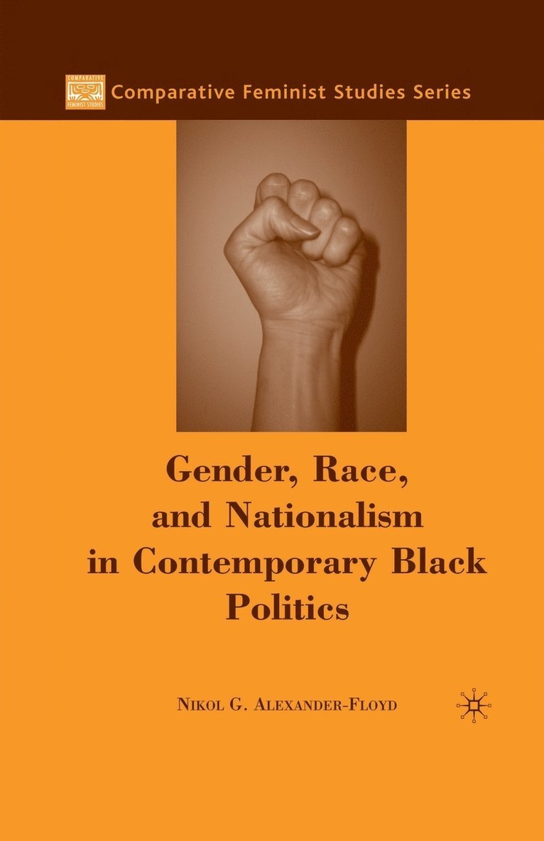 Gender, Race, and Nationalism in Contemporary Black Politics 1