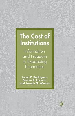 J. Rodriguez, S. Loomis, J. Weeres - Cost of Institutions, Häftad