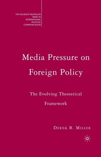 bokomslag Media Pressure on Foreign Policy