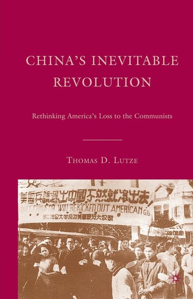 bokomslag Chinas Inevitable Revolution