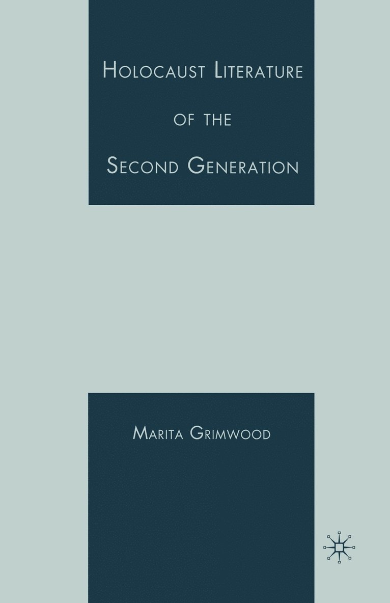 Holocaust Literature of the Second Generation 1