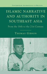 bokomslag Islamic Narrative and Authority in Southeast Asia