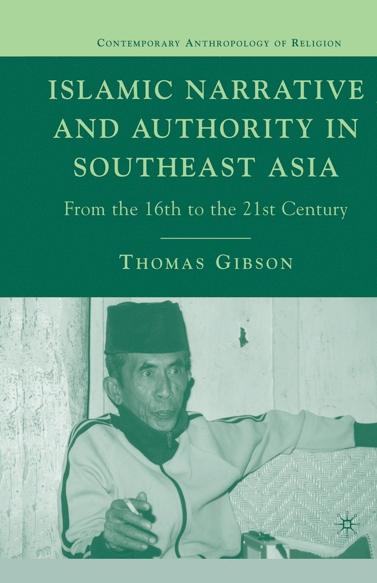Islamic Narrative and Authority in Southeast Asia 1