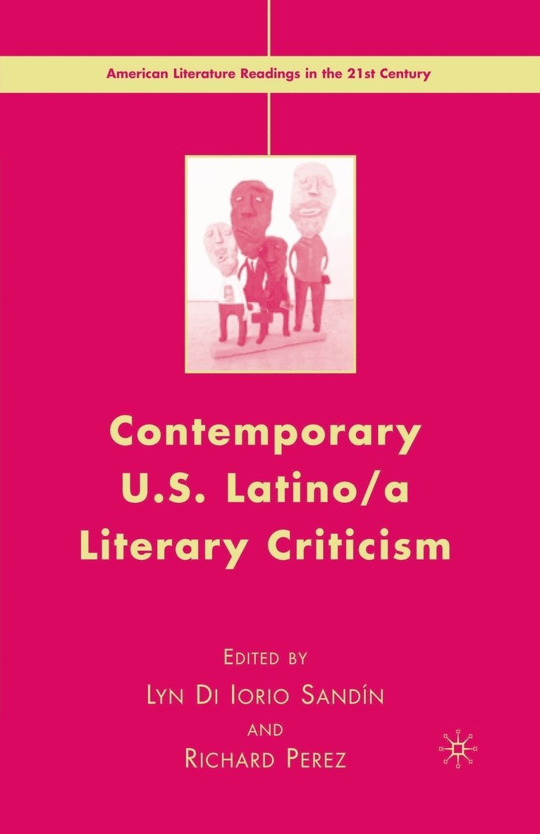 Contemporary U.S. Latino/ A Literary Criticism 1