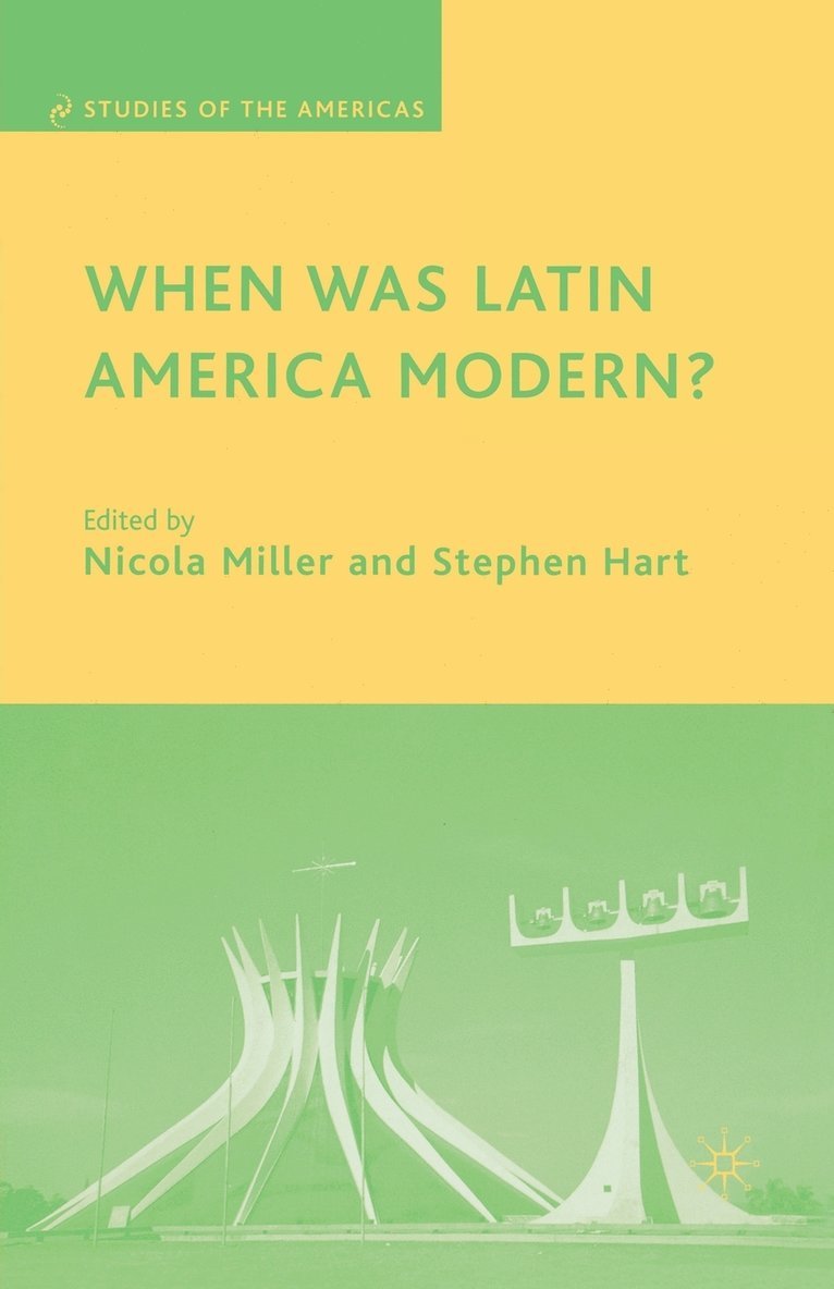 When Was Latin America Modern? 1