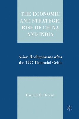 bokomslag Economic and Strategic Rise of China and India