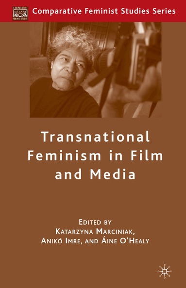 K. Marciniak, A. Imre - Transnational Feminism in Film and Media, Häftad