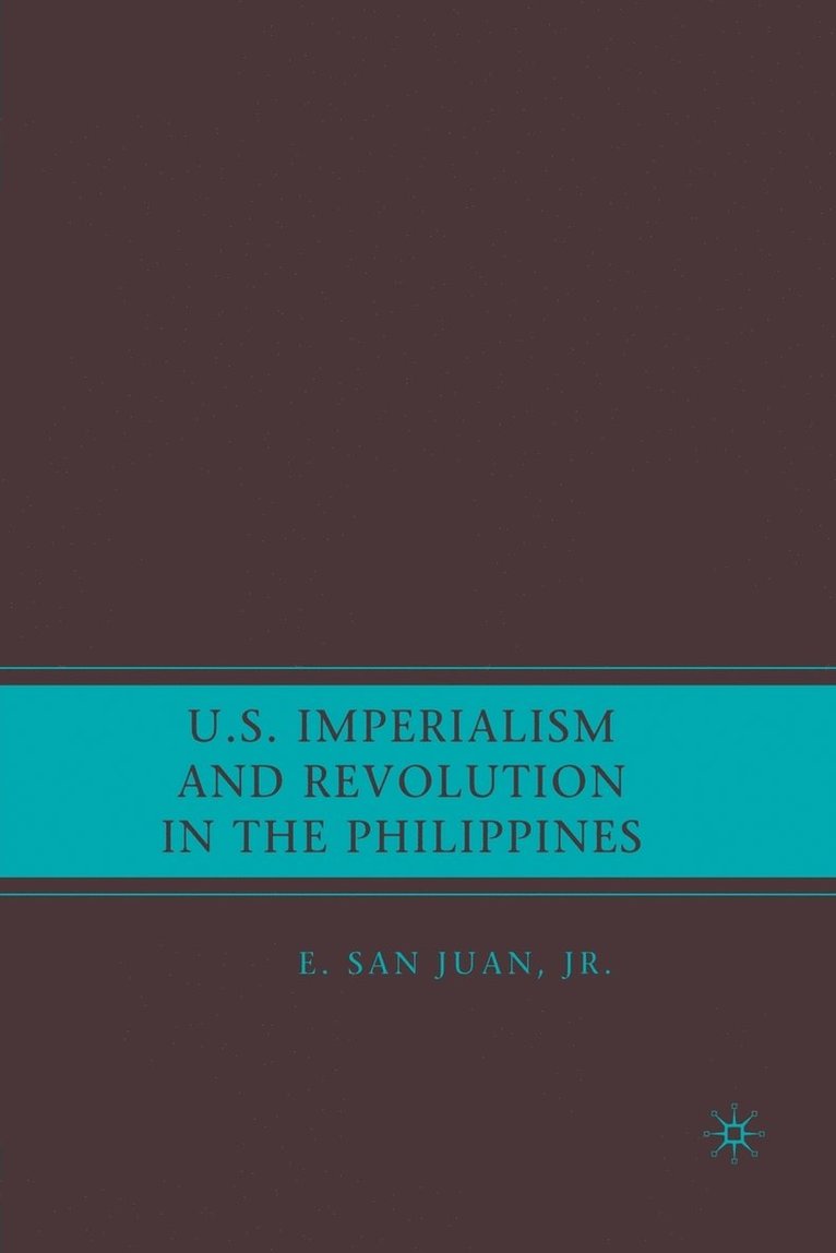 U.S. Imperialism and Revolution in the Philippines 1