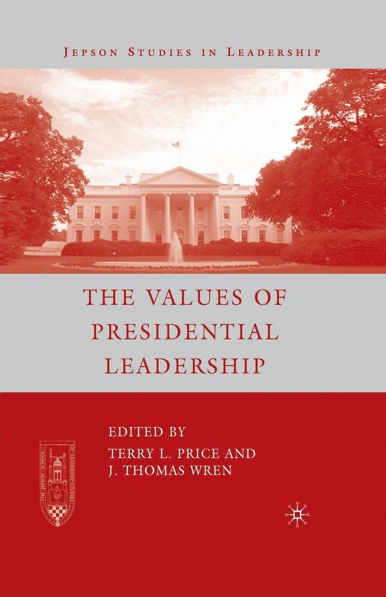 The Values of Presidential Leadership 1