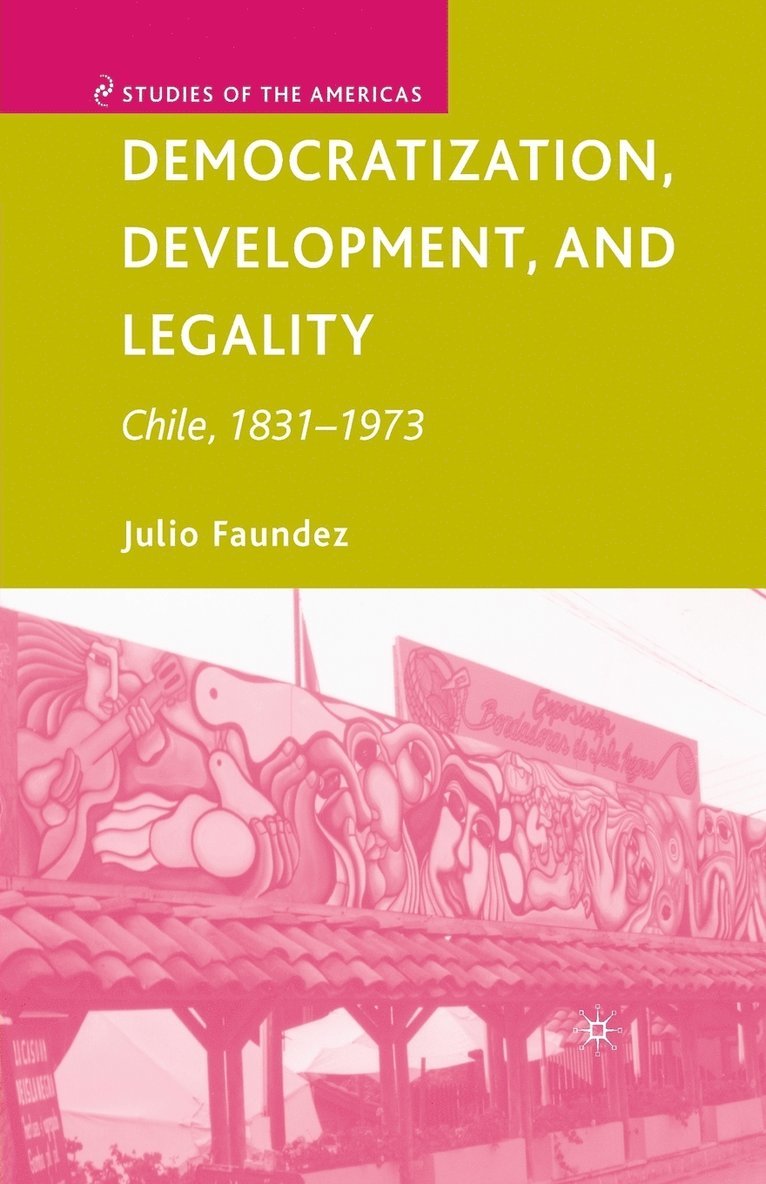 Democratization, Development, and Legality 1