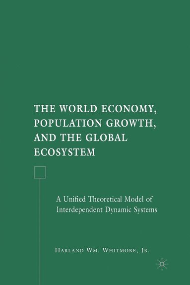 bokomslag World Economy, Population Growth, and the Global Ecosystem