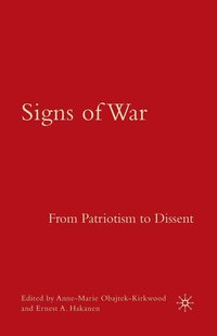 bokomslag Signs of War: From Patriotism to Dissent