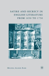 bokomslag Satire and Secrecy in English Literature from 1650 to 1750