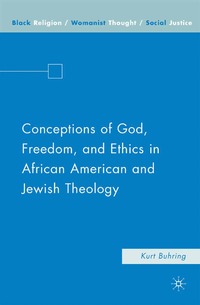 bokomslag Conceptions of God, Freedom, and Ethics in African American and Jewish Theology