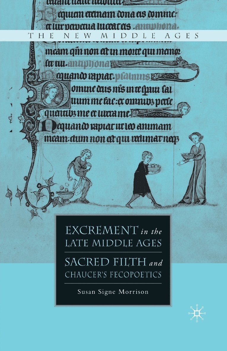 Excrement in the Late Middle Ages 1