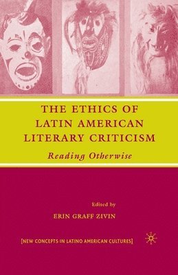 The Ethics of Latin American Literary Criticism 1