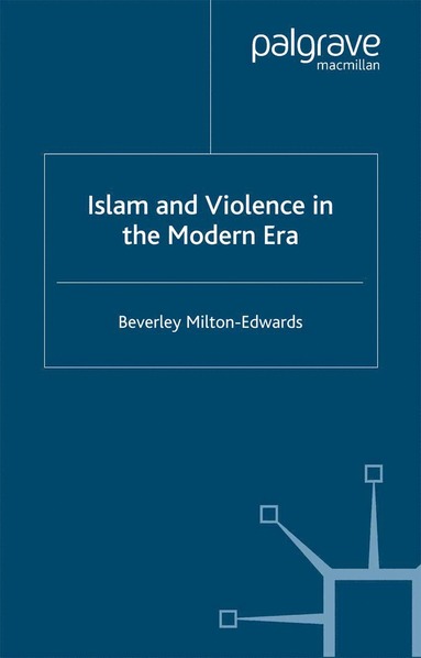 bokomslag Islam and Violence in the Modern Era