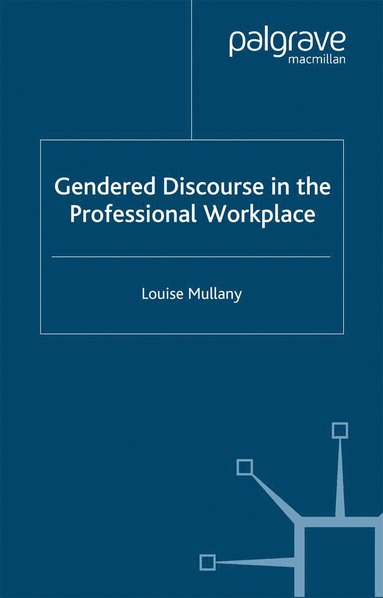bokomslag Gendered Discourse in the Professional Workplace