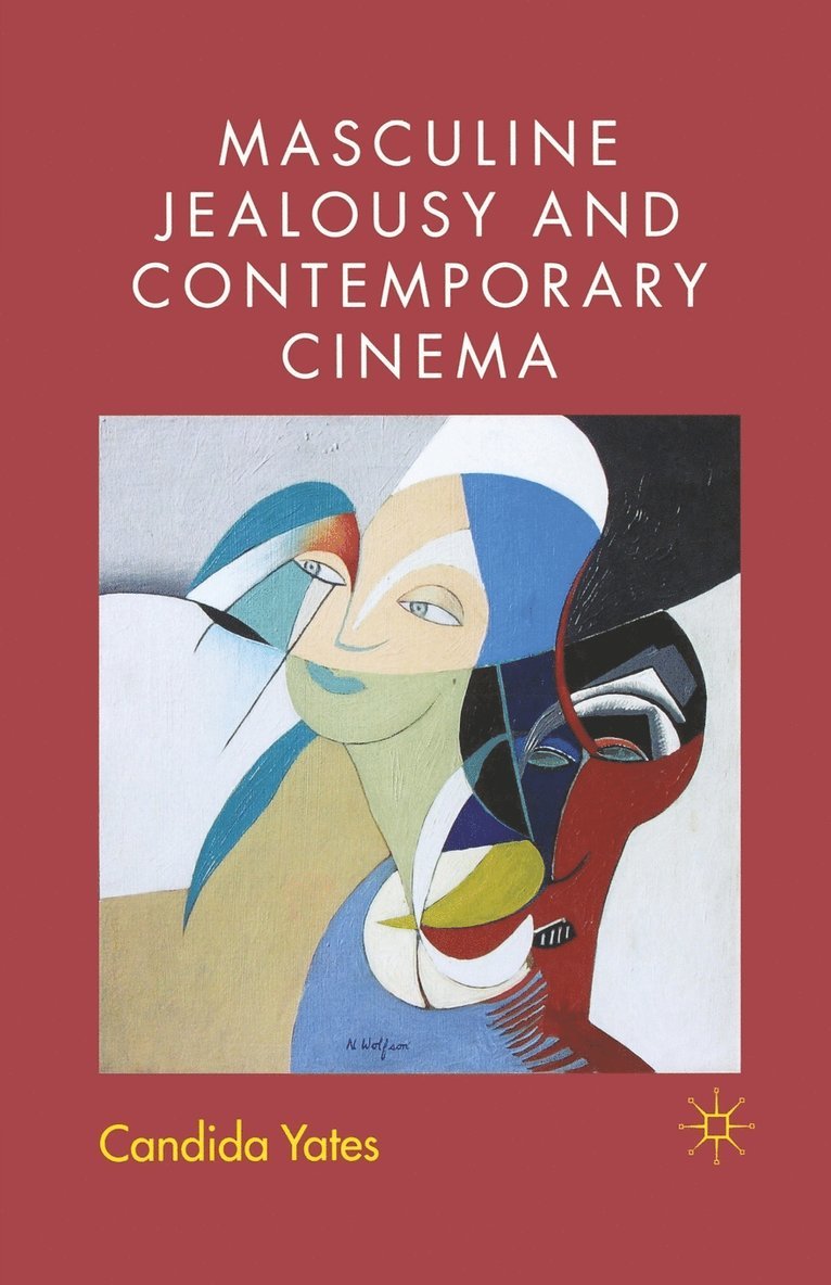 Masculine Jealousy and Contemporary Cinema
