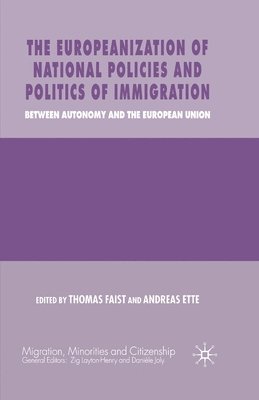 The Europeanization of National Policies and Politics of Immigration 1