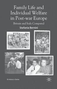 bokomslag Family Life and Individual Welfare in Post-war Europe