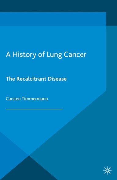 C. Timmermann - History of Lung Cancer, Häftad