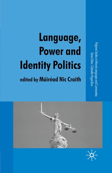 Mairead Nic Craith, Kenneth A. Loparo, Máiréad Nic Craith - Language, Power and Identity Politics, Häftad