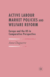 bokomslag Active Labour Market Policies and Welfare Reform