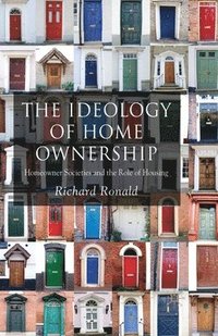 bokomslag The Ideology of Home Ownership