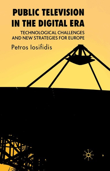 P. Iosifidis - Public Television in the Digital Era, Häftad