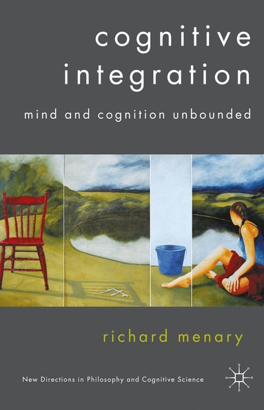 R. Menary, John Protevi - Cognitive Integration, Häftad