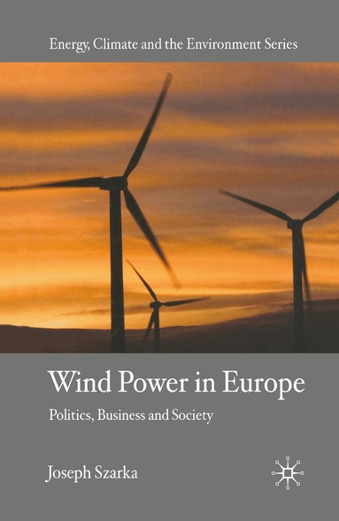 J. Szarka - Wind Power in Europe, Häftad