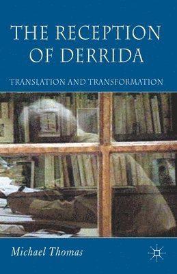 The Reception of Derrida 1