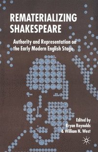 bokomslag Rematerializing Shakespeare