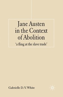 Jane Austen in the Context of Abolition 1