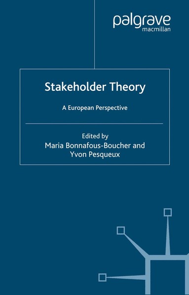 M. Bonnafous-Boucher, Y. Pesqueux - Stakeholder Theory, Häftad