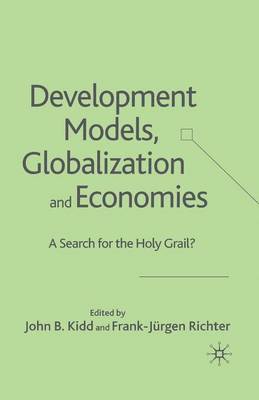 John B. Kidd, Frank-Jürgen Richter, Frank-Jurgen Richter - Development Models, Globalization and Economies, Häftad