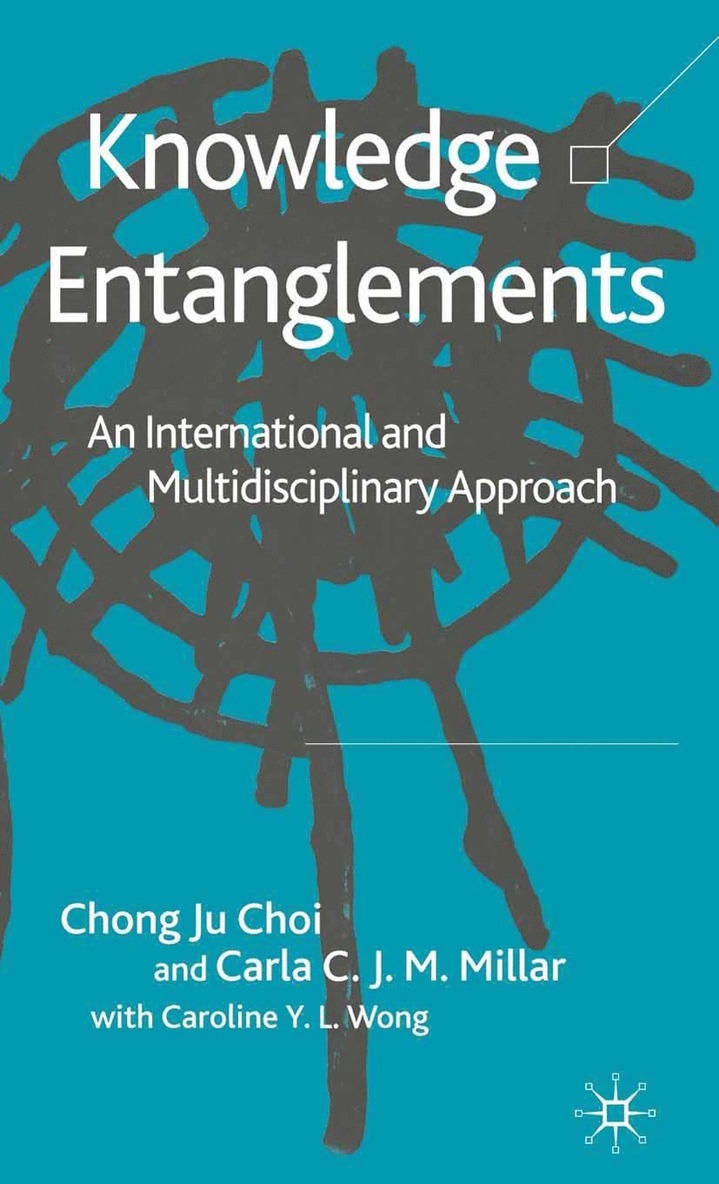 C. Choi, C. Millar - Knowledge Entanglements, Häftad