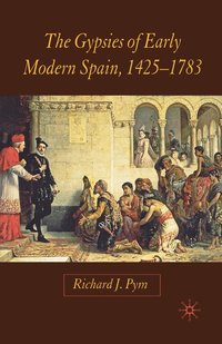 bokomslag Gypsies of Early Modern Spain
