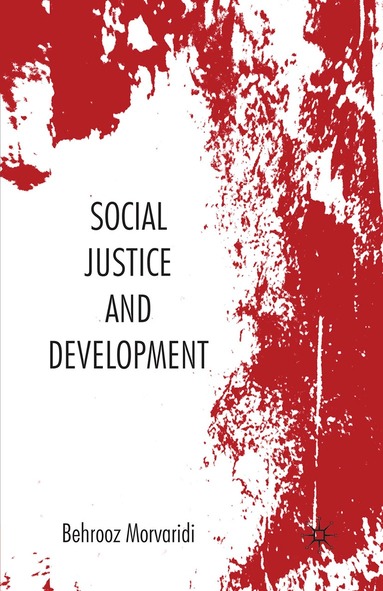 Behrooz Morvaridi - Social Justice and Development, Häftad