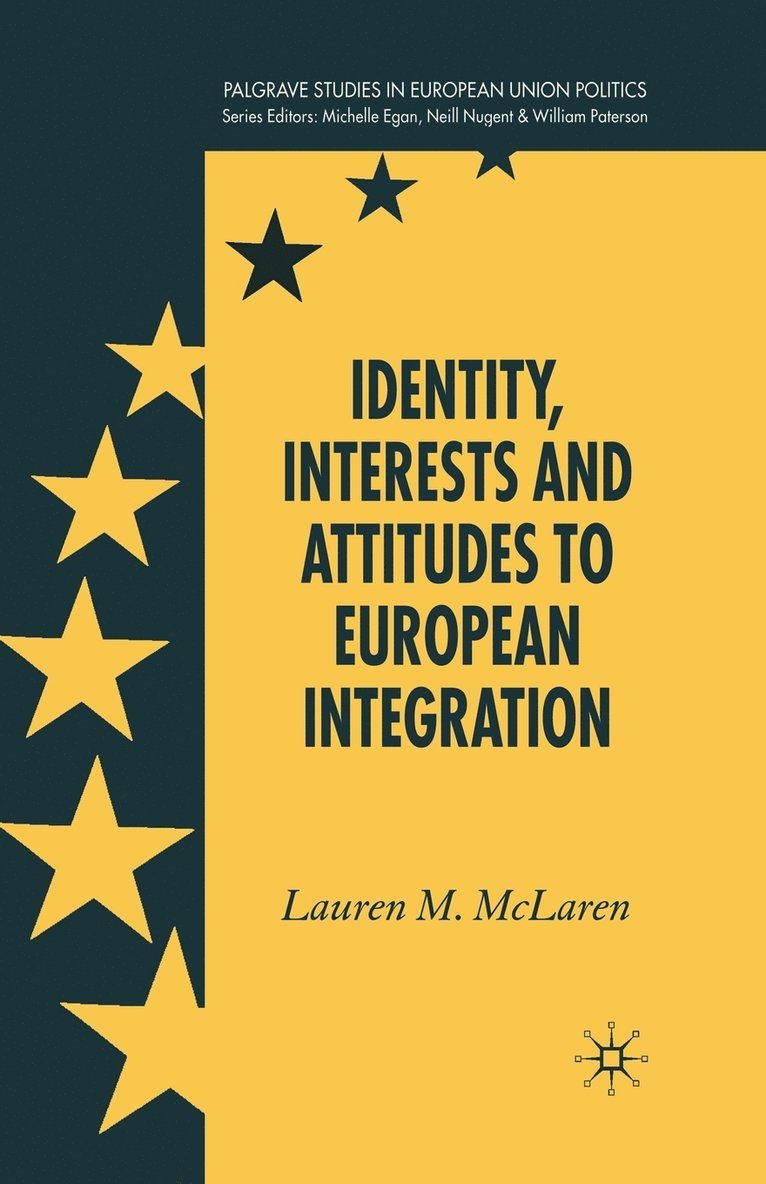 Identity, Interests and Attitudes to European Integration 1